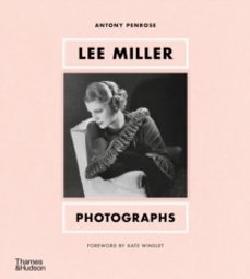 lee miller: photographs-antony penrose-9780500025925