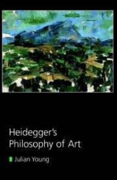 heidegger s philosophy of art-julian young-9780521616225