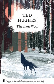 the iron wolf (ebook)-ted hughes-9780571349425