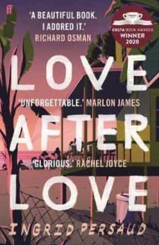 LOVE AFTER LOVE (WINNER OF THE 2020 COSTA FIRST NOVEL AWARD ...