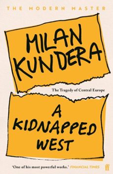 a kidnapped west (ebook)-milan kundera-9780571378425