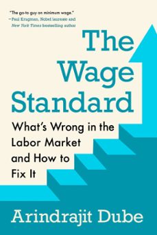 the wage standard-arindrajit dube-9780593471425
