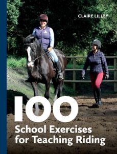 100 school exercises for teaching riding (ebook)-claire lilley-9780719835025