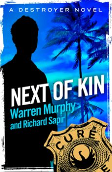 next of kin (ebook)-warren murphy-richard sapir-9780751558425