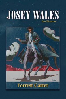 josey wales (ebook)-forrest carter-9780826352125