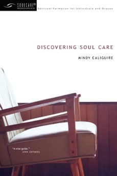 discovering soul care (ebook)-mindy caliguire-9780830867325