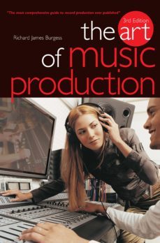 the art of music production (ebook)-richard james burgess-9780857122025
