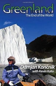 greenland - the end of the world-damjan koncnik-9780984364725