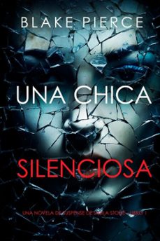 una chica silenciosa (una novela de suspense de sheila stonelibro 1) (ebook)-blake pierce-9781094369525