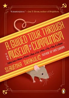 a guided tour through the museum of communism (ebook)-slavenka drakulic-9781101502525