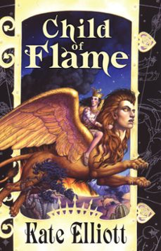 child of flame (ebook)-kate elliott-9781101639825