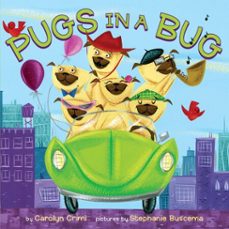 pugs in a bug (ebook)-carolyn crimi-9781101644225