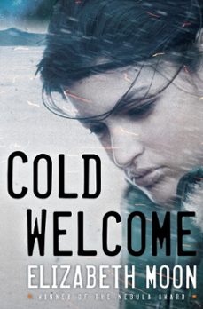 cold welcome (ebook)-elizabeth moon-9781101887325