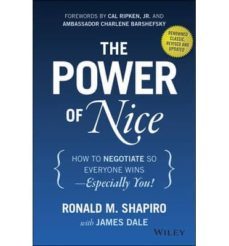 the power of nice: how to negotiate so everyone wins - especial-ronald m. shapiro-9781118969625