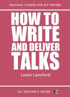 how to write and deliver talks (ebook)-lewis lansford-9781311005625