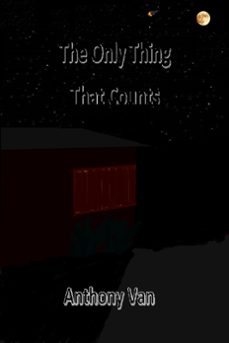 the only thing that counts-anthony van-9781370643325