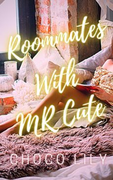 roommates with mr cute-choco lily-9781386339625