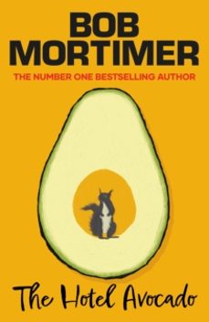 the hotel avocado-bob mortimer-9781398529625