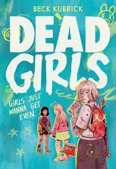dead girls (ebook)-beck kubrick-9781398535725