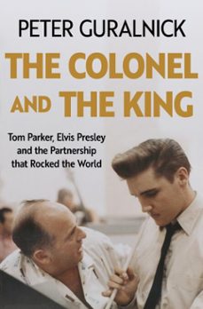 the colonel and the king (ebook)-peter guralnick-9781399635325
