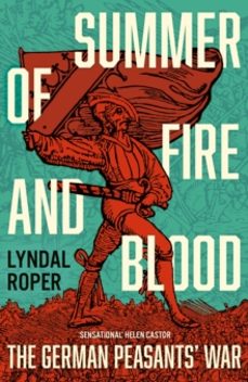 summer of fire and blood-lyndal roper-9781399818025