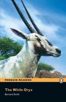 penguin readers easystarts: the white oryx (libro + cd)-bernard smith-9781405880725