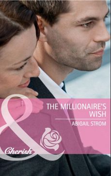 the millionaire's wish (ebook)-abigail strom-9781408903025
