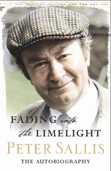 fading into the limelight (ebook)-peter sallis-9781409105725