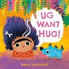 ug want hug (ebook)-nancy leschnikoff-9781444980325