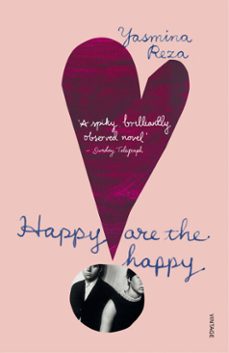 happy are the happy-yasmina reza-9781448182725