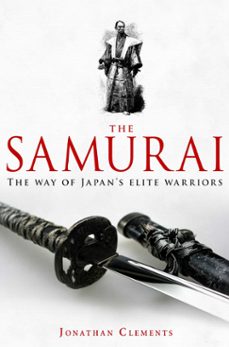 a brief history of the samurai (ebook)-jonathan clements-9781472107725