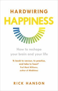 hardwiring happiness (ebook)-rick hanson-9781473501225