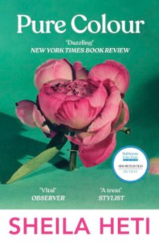 pure colour-sheila heti-9781473591325