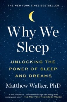 why we sleep-matthew walker-9781501144325