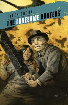 the lonesome hunters (ebook)-tyler crook-9781506731025
