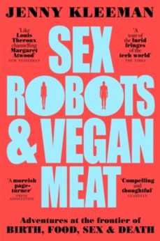 sex robots & vegan meat-jenny kleeman-9781509894925