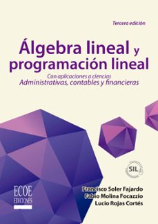 algebra lineal y programacion lineal (ebook)-francisco soler-9781512978025