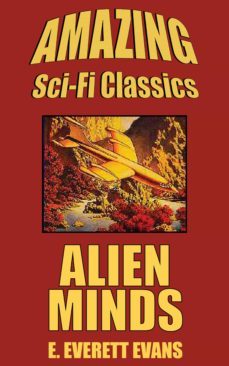 alien minds-e. everett evans-9781518379925