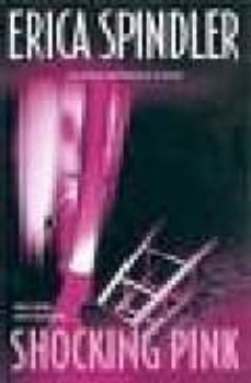 schocking pink-erica spindler-9781551669625