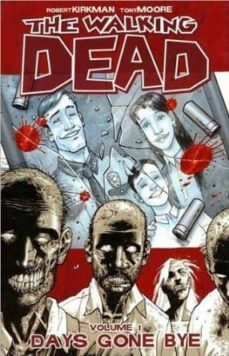 walking dead (v. 1): days gone bye-robert kirkman-9781582406725