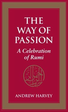 the way of passion (ebook)-andrew harvey-9781583948125