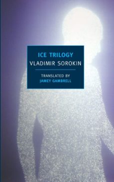 ice trilogy (ebook)-vladimir sorokin-9781590175125