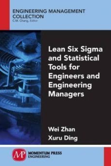 lean six sigma and statistical tools for engineers and engineering managers-wei zhan-9781606504925
