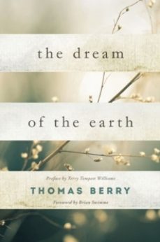 the dream of the earth-thomas berry-9781619025325