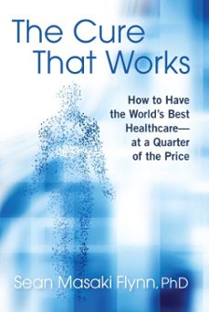 the cure that works (ebook)-sean masaki flynn-9781621579625