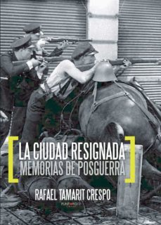 la ciudad resignada (ebook)-rafael tamarit crespo-9781629340425