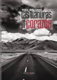 las llanuras de mi corazón (ebook)-antonio muñoz sanchez-9781635033625