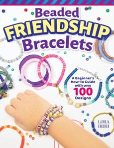 beaded friendship bracelets (ebook)-lora s. irish-9781637412725