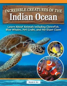 incredible creatures of the indian ocean (ebook)-nicole orr-9781637415825