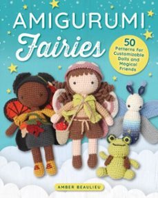 amigurumi fairies (ebook)-amber beaulieu-9781637417225
